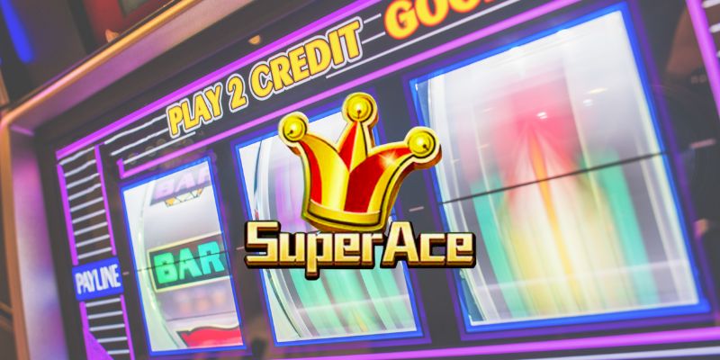 Khám phá nổ hũ Super Ace