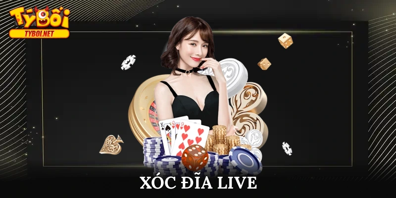 xóc đĩa live